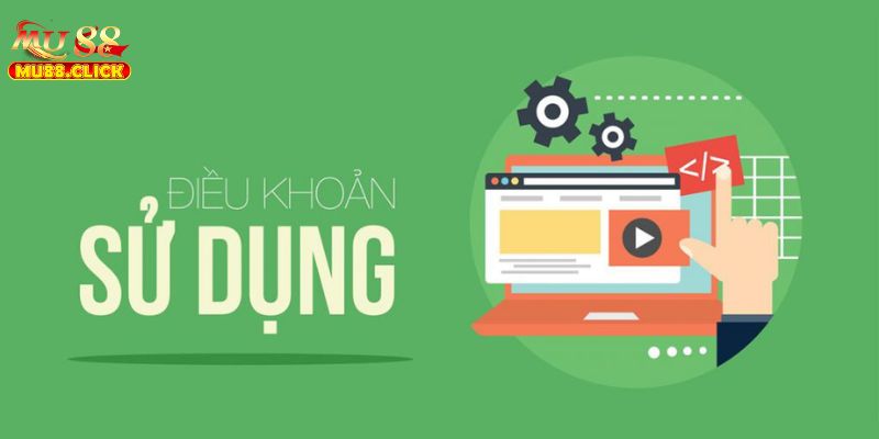 Điều khoản điều kiện MU88 là những quy định và cam kết mà người chơi tuân thủ 